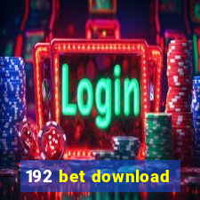 192 bet download